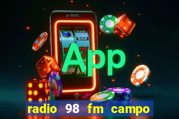 radio 98 fm campo formoso bahia